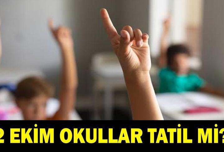 2 EKİM OKULLAR TATİL Mİ 2026: Yarın Okullar Var Mı Yok Mu? Okullar Tatil Mi? Gözler Valilik Açıklamasında!