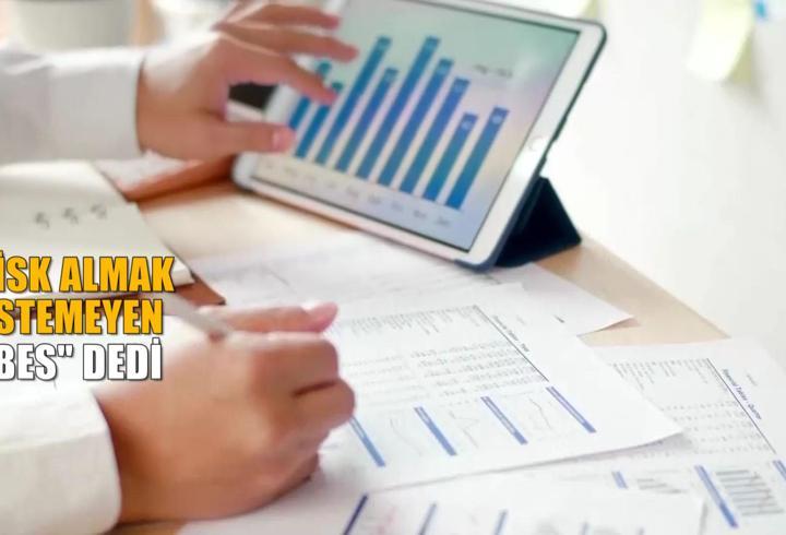Riskten kaçan yatırımcı BES'e yöneldi