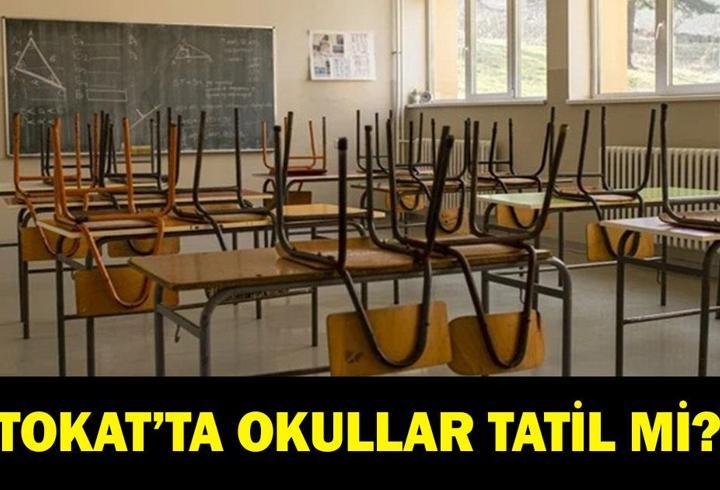 TOKAT'TA OKULLAR TATİL Mİ? 12 Ekim bugün Tokat'ta okullar var mı yok mu? Valilikten açıklama geldi!