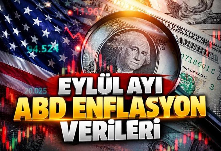 EYLÜL AYI ABD ENFLASYON VERİLERİ İÇİN GERİ SAYIM | ABD Enflasyon Rakamları Ne Zaman, Saat Kaçta Açıklanacak?