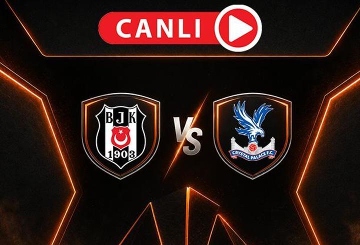 Beşiktaş, Crystal Palace Karşısında Sahaya Çıkıyor