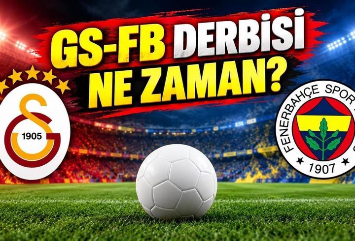 Galatasaray Fenerbahçe derbisi ne zaman, hangi kanalda?