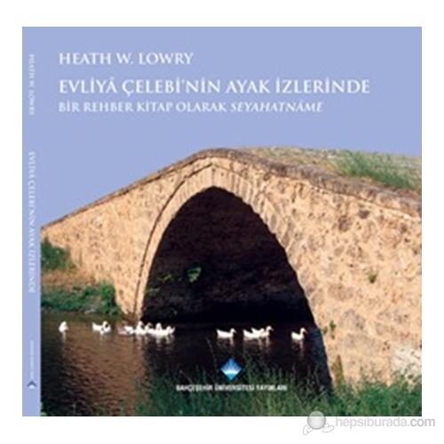 Evliya Çelebinin Ayak İzlerinde kitabı çıktı