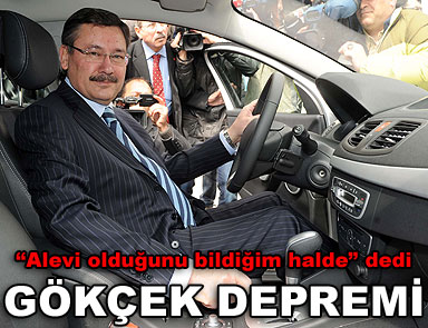 Gökçek Alevi olduğunu bildiğim halde dedi
