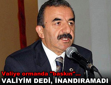 Valiye ormanda baskın... Valiyim dedi, inandıramadı