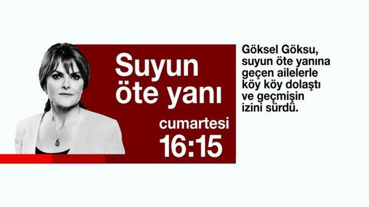 Suyun Öte Yanı, CNN TÜRKte