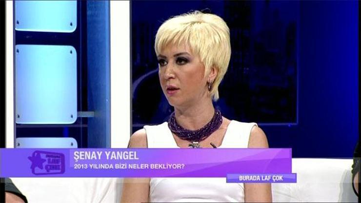 Şenay Yangelden 2013 kehanetleri