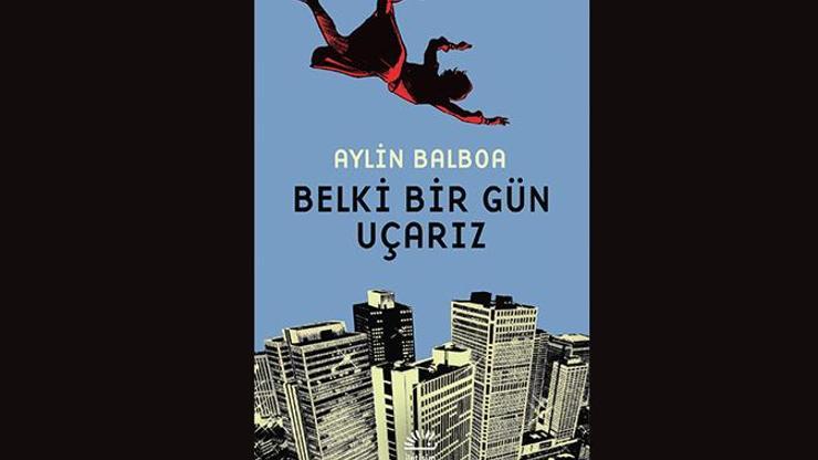 Belki Bir Gün Uçarız