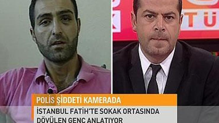 Polis vahşetini CNN TÜRKe anlattı