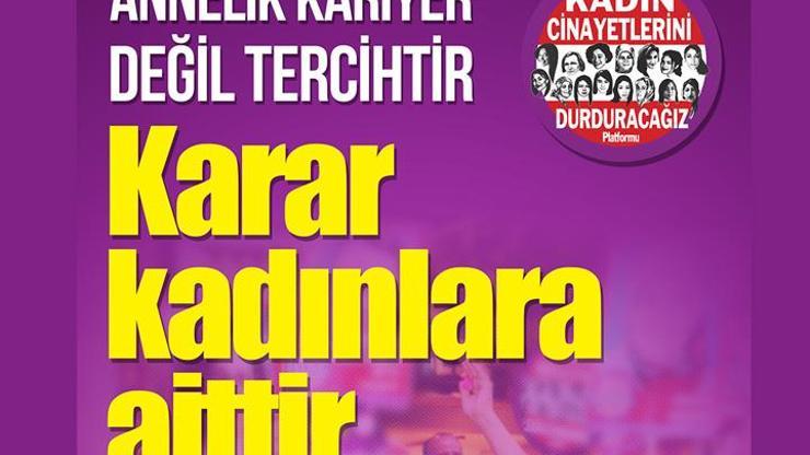 Kadınlardan Annelik kariyer değil tercihtir eylemi