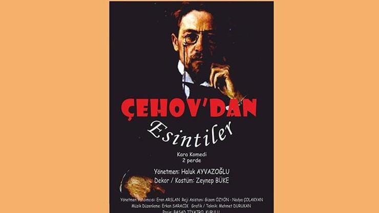 Basad Tiyatro Topluluğudan Çehovdan Esintiler