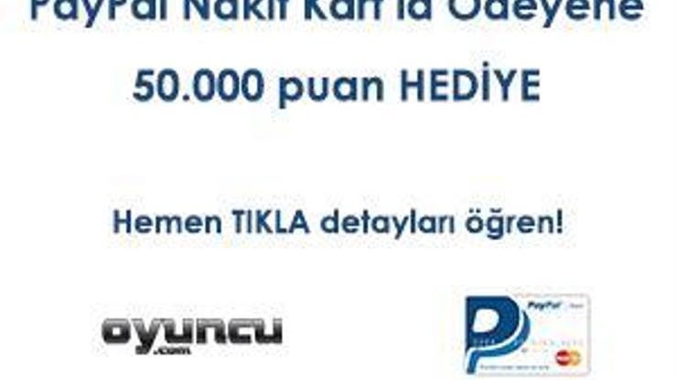 Oyuncu.comun PayPal Nakit Kart Kampanyası