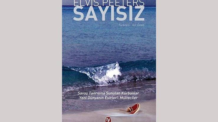 Elvis Peeterstan mültecilerin romanı: Sayısız