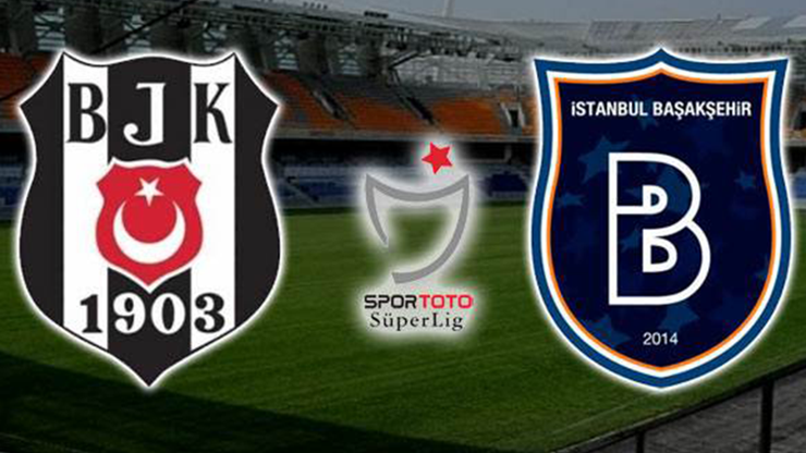 Beşiktaş mı Başakşehir mi