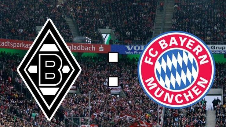 Bundesliga 1: Borussia Mönchengladbach-Bayern Münih canlı izle