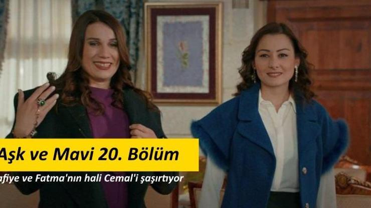 Aşk ve Mavi 20. bölüm fragmanında Cemali şaşırtan gelişme