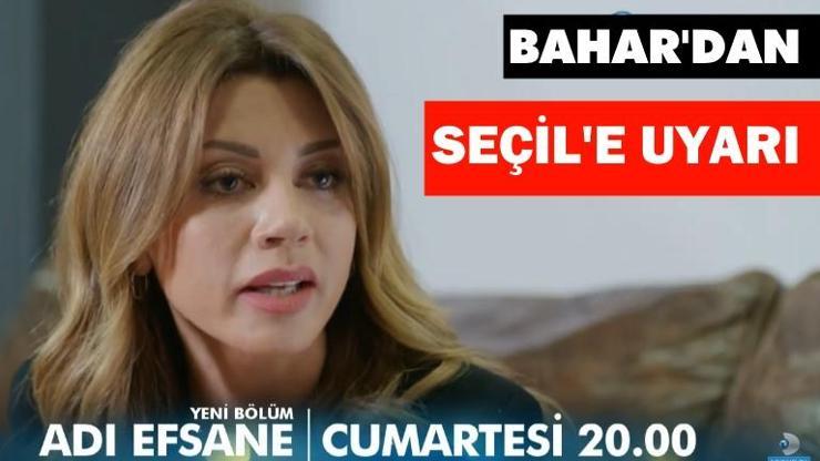 Bahar, Seçili uyardı: Adı Efsane 25 Mart yeni bölüm fragmanında saha karışacak