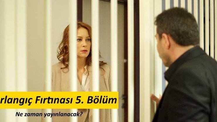 Kırlangıç Fırtınası 5. bölüm neden yok, yeni bölüm ne zaman yayınlanacak