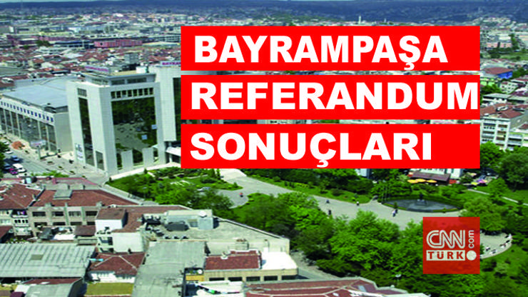 İstanbul Bayrampaşa referandum sonuçları: Evet ve Hayır oranı açıklanıyor