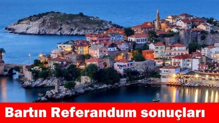 Bartın referandum seçim sonuçları | Anlık sonuçlar “Evet” ve “Hayır” oranları