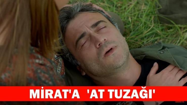 31. yeni bölüm fragmanı Kalbimdeki Denizde Mirata tuzak kurulacağını gösterdi