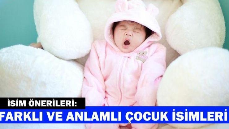 Anne ve baba adaylarına isim önerileri, farklı çocuk isimleri