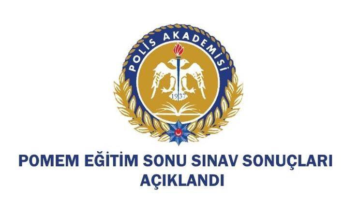 Eğitim sonu POMEM sınav sonuçları açıklandı (19. dönem)