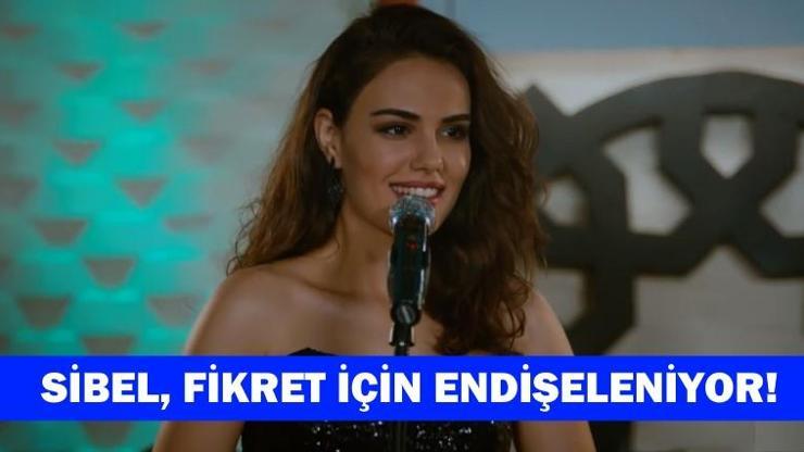 24. bölümde Adı Efsane dizisinde Sibel son şansını denedi