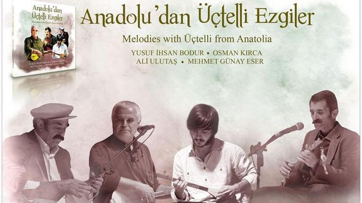 Sazın ustalarından ‘Anadolu’dan Üçtelli Ezgiler’