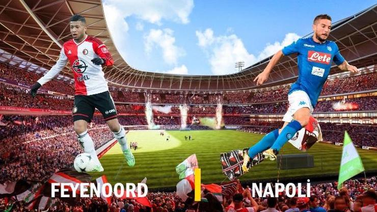 Feyenoord-Napoli maçı izle | Şampiyonlar Ligi canlı yayın