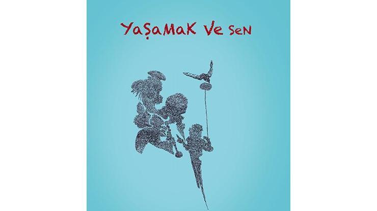 Volkan Çelebiden bir ilk yapıt: Yaşamak ve Sen