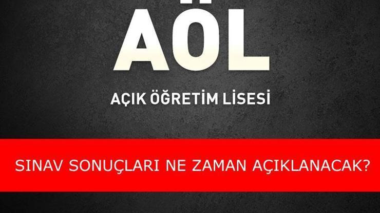AÖL sınav sonuçları 9-10 Aralık: Açık Lise sınav sonuçları ne zaman açıklanacak