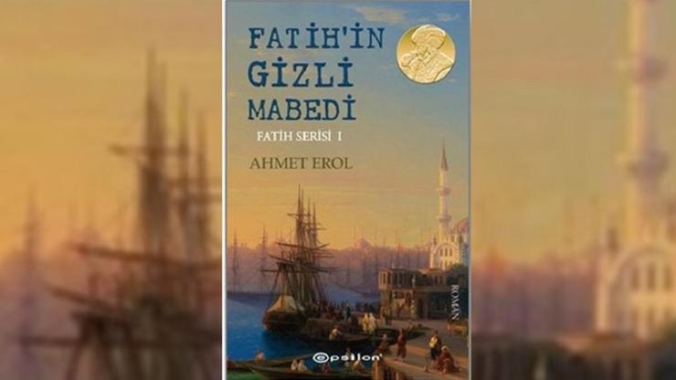 Fatihin Gizli Mabedi yayınlandı