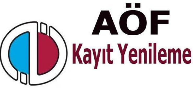 2018 AÖF kayıt yenileme tarihleri: Nasıl yapılır Kayıt ücreti ne kadar