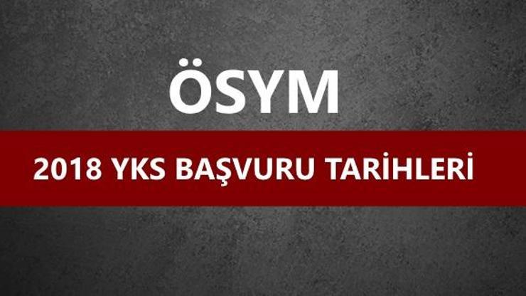 Son başvuru günü ne zaman YKS başvuruları ÖSYM AİS sayfası