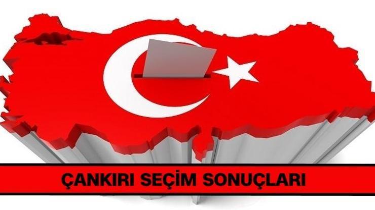 2018 Çankırı seçim sonuçları: Cumhurbaşkanı seçim sonuçları ve oy oranları