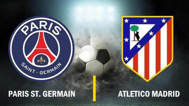 Canlı: PSG-Atletico Madrid maçı izle | Uluslararası Şampiyonlar Kupası