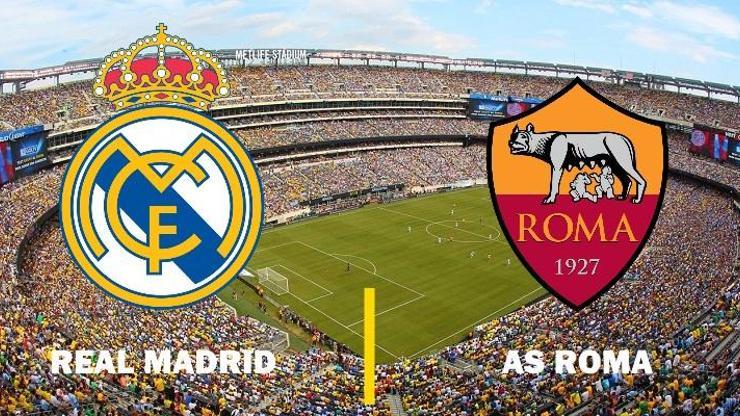 Canlı: Real Madrid-Roma maçı izle | Uluslararası Şampiyonlar Kupası hangi kanalda