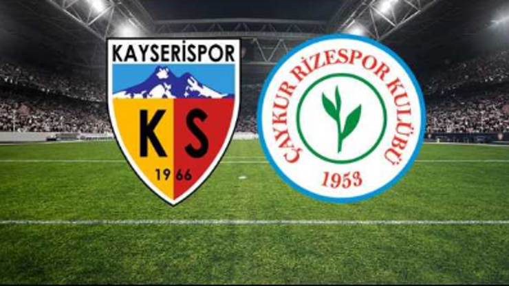 Kayserispor - Rizespor maçı muhtemel 11leri