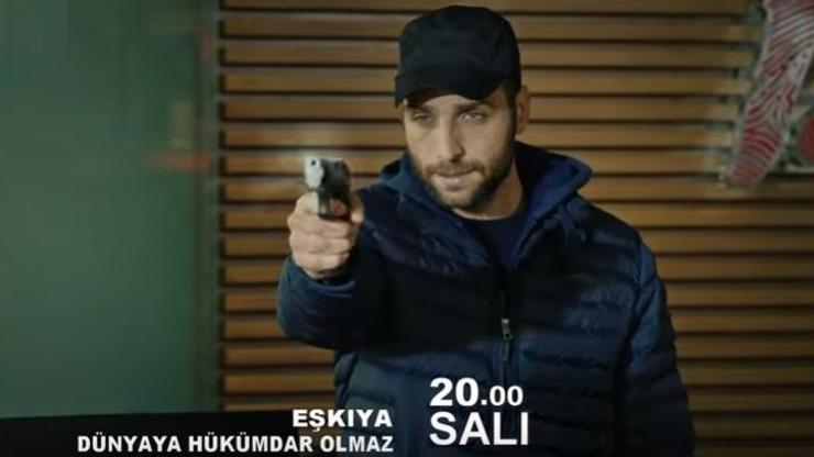 Eşkıya Dünyaya Hükümdar Olmaz 115. bölüm fragmanı ne zaman yayınlanacak