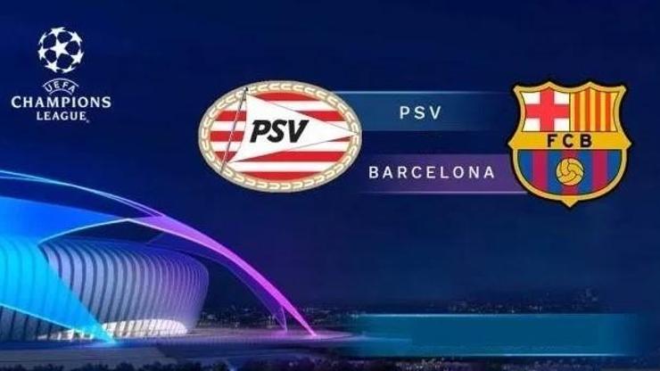 PSV - Barcelona maçı ne zaman, saat kaçta, hangi kanalda