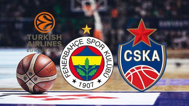 Fenerbahçe CSKA Moskova basketbol maçı ne zaman, saat kaçta, hangi kanalda