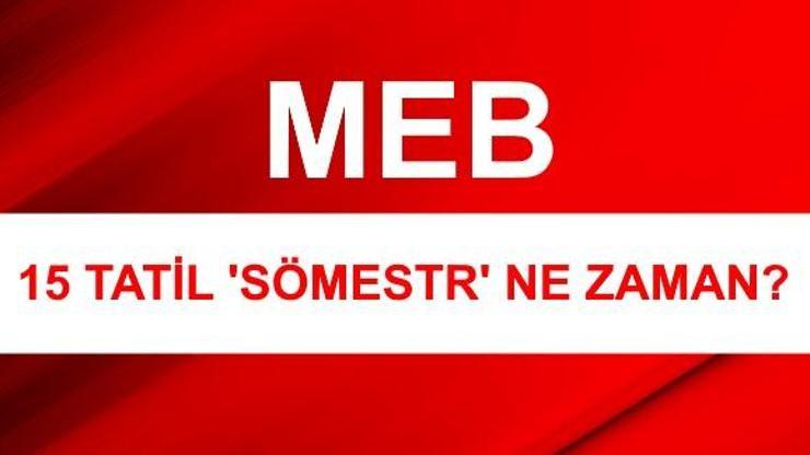 Yarıyıl tatili kaç gün sürecek MEBden 15 tatil açıklaması