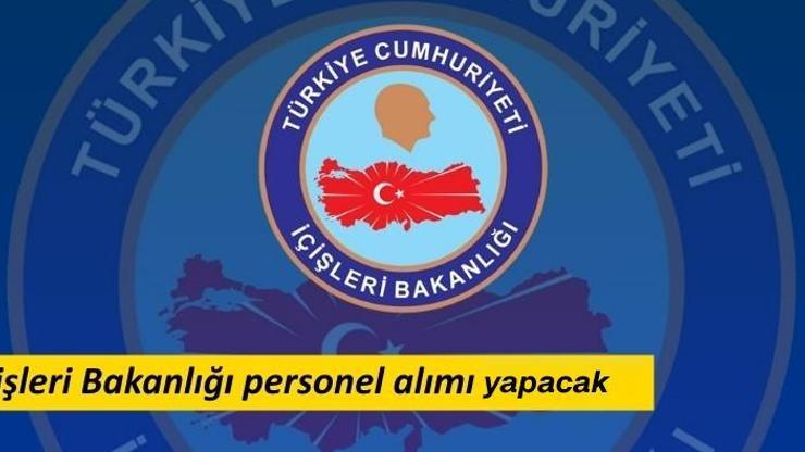 İçişleri Bakanlığı 2019 personel alımı başvuru şartları neler