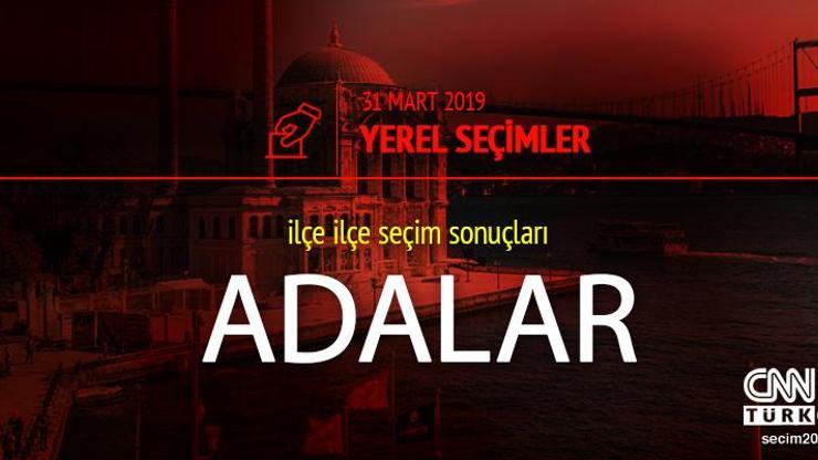 Adalar seçim sonuçları - 31 Mart Adalar yerel seçim oy oranları