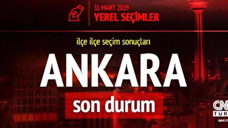 Son dakika... İşte Ankara oy oranları: Anlık seçim sonuçları