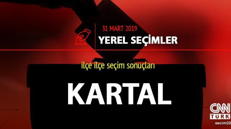 Kartal seçim sonuçları: İstanbul Kartal yerel seçim oy oranları