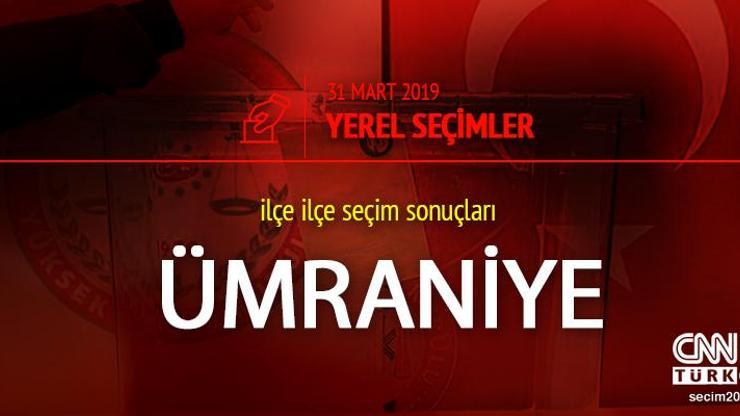 Ümraniye seçim sonuçları - 31 Mart Ümraniye yerel seçim oy oranları