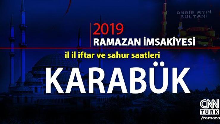 Karabük imsakiyesi 2019: Diyanet Karabük iftar saati, sahur ve imsak vakti