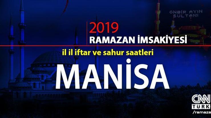 Manisa iftar vakti cnnturk.com’da (Diyanet Manisa Ramazan imsakiyesi)
